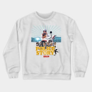 Jackie Chan: POLICE STORY Crewneck Sweatshirt